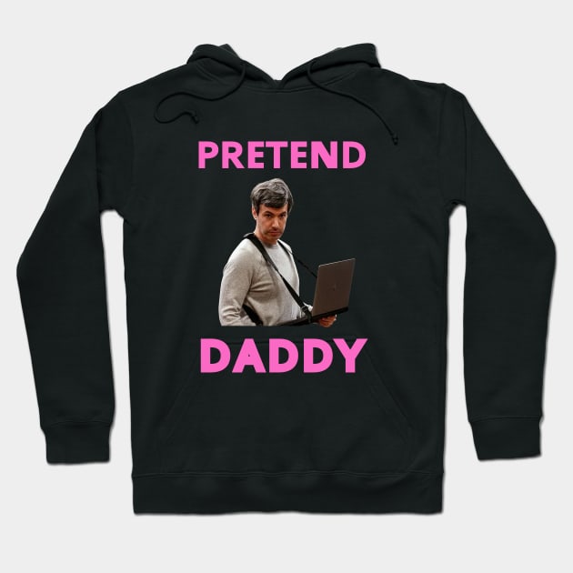 Pretend Daddy Nathan Fielder Hoodie by The Prediksi 